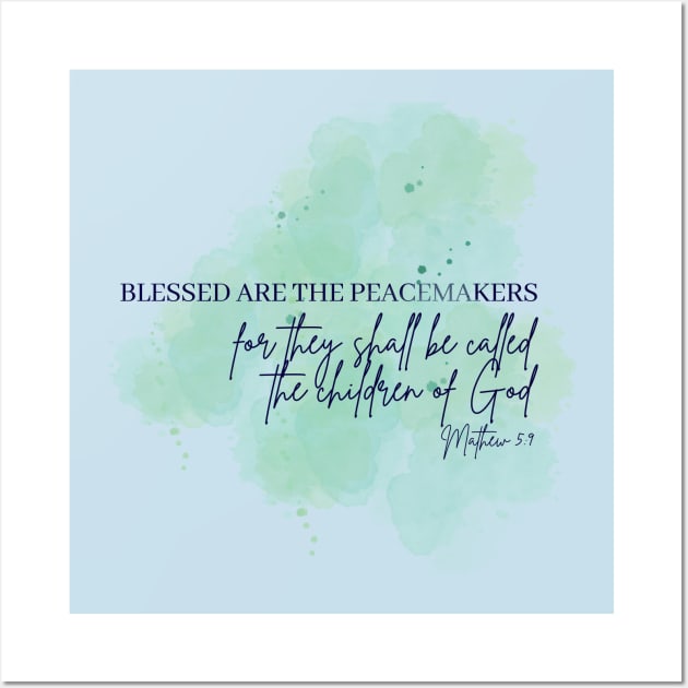 Beatitudes Matthew 5:9 Dark Letters Wall Art by Beloved Gifts